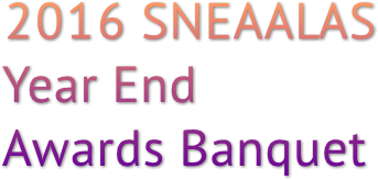 2016 SNEAALAS Year End Awards Banquet